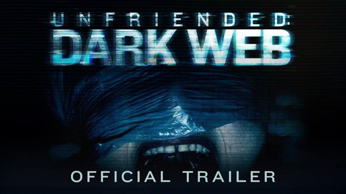 Unfriended Dark Web Full Movie Online, Cast, and Review